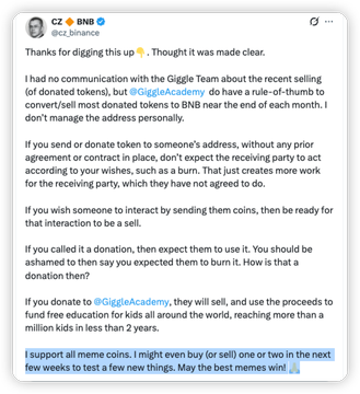 A tweet from CZ BNB (@cz_binance) addresses confusion about donating to Giggle Academy, clarifying he had no communication with the team about token sales and warning that unsolicited token donations may be sold without prior agreement. The post relates to the caption by showing CZ's public endorsement of meme coins, where he mentions possibly buying or selling one or two in the next few weeks to test new things.