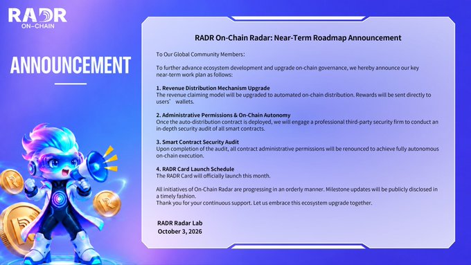 An announcement from RADR Radar Lab dated October 3, 2026, titled "RADR On-Chain Radar: Near-Term Roadmap Announcement," outlines four key updates: an upgrade to an automated on-chain revenue distribution mechanism, third-party security audits for administrative permissions and smart contracts, a smart contract security audit for full autonomous on-chain execution, and the official launch of the RADR Card that month, accompanied by a colorful character mascot and RADR On-Chain branding.