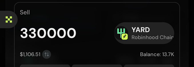 A crypto selling interface displays the YARD token on Robinhood Chain with a quantity of 330,000 tokens valued at $1,106.51, highlighting the irony of making only $1,000 from trading a massive 330K tokens—reinforcing the poster's lament about poor returns.