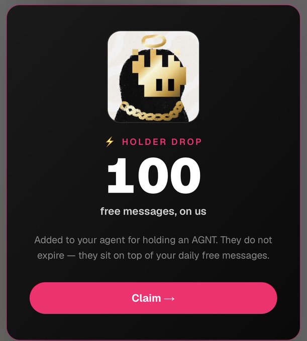 A mobile app screen showing a "HOLDER DROP" notification offering 100 free messages for holding an AGNT, with a pink "Claim →" button.