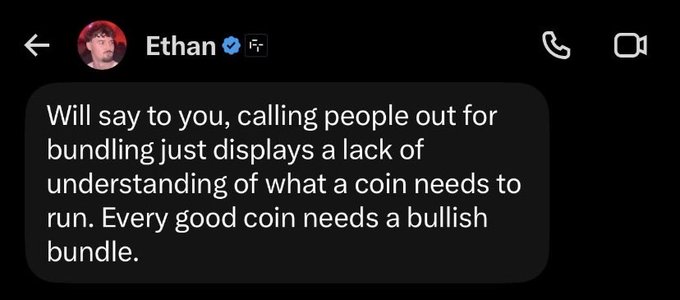 Text message screenshot from a verified user named 'Ethan' stating: 'Will say to you, calling people out for bundling just displays a lack of understanding of what a coin needs to run. Every good coin needs a bullish bundle.'