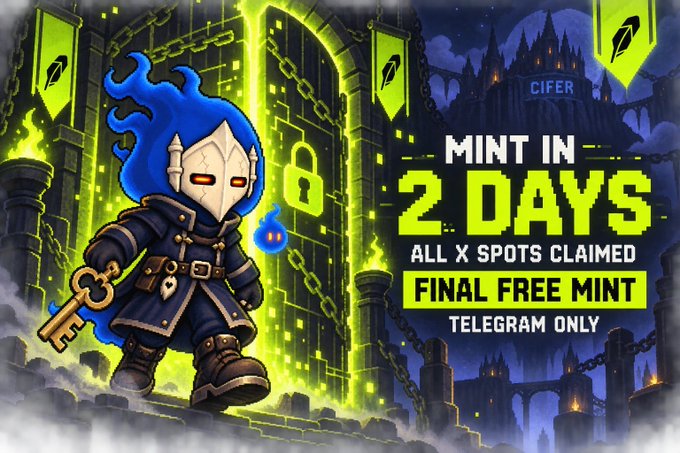 Promotional banner for a 'CIFER' NFT mint in 2 days, advertising the final free mint on Telegram with all X spots claimed, featuring a cartoon character in dark armor.