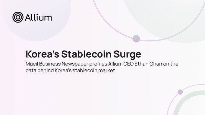A promotional banner for Allium with the headline 'Korea's Stablecoin Surge' and subtitle noting the Maeil Business Newspaper profiles Allium CEO Ethan Chan on the data behind Korea's stablecoin market.