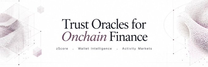 A promotional banner reading 'Trust Oracles for Onchain Finance' with subtitles 'zScore . Wallet Intelligence . Activity Markets'.
