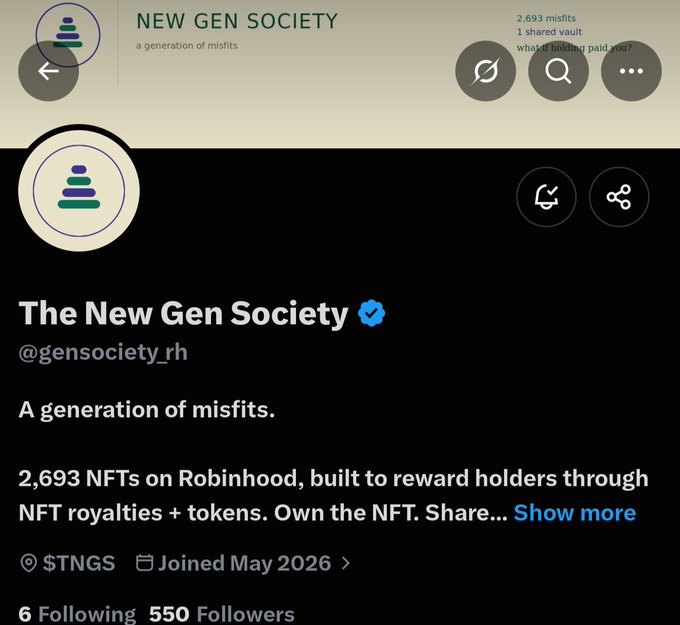 The Twitter/X profile page for "The New Gen Society" (@gensociety_rh) shows a verified account with 550 followers, 2,693 NFTs minted on Robinhood, and a "$TNGS" ticker, founded in May 2026 with the tagline "A generation of misfits." The post's notes about the 90% mint revenue funding $TNGS liquidity and the "hold and get paid" royalty mechanism align with the profile's description of rewarding holders through "NFT royalties + tokens."