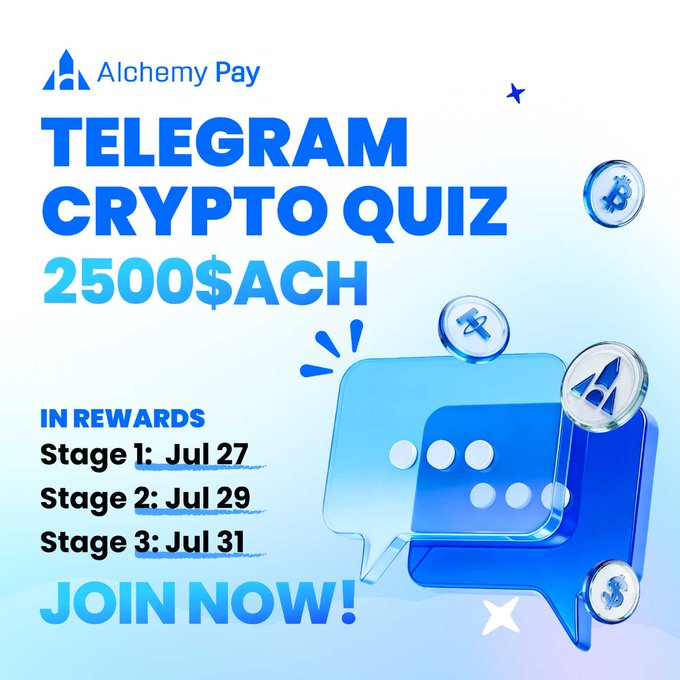 An advertisement for 'Alchemy Pay' promoting a 'Telegram Crypto Quiz' with rewards of '$2500$ACH', listing stages on Jul 27, Jul 29, and Jul 31 with a 'JOIN NOW!' call to action.