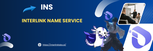 A banner for 'INS - INTERLINK NAME SERVICE' with the website https://interlinklabs.ai and images of a person in VR and a character with an axe.