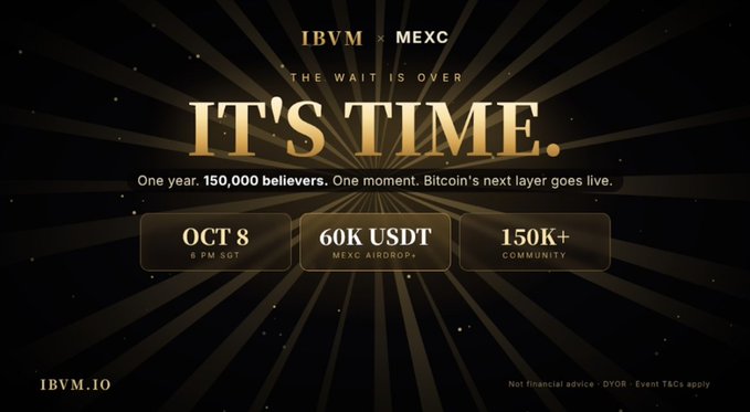 A gold and black promotional graphic announcing 'IBVM x MEXC: IT'S TIME' for October 8 at 6 PM SGT, featuring a 60K USDT MEXC airdrop and 150K+ community, positioning IBVM as Bitcoin's next layer.