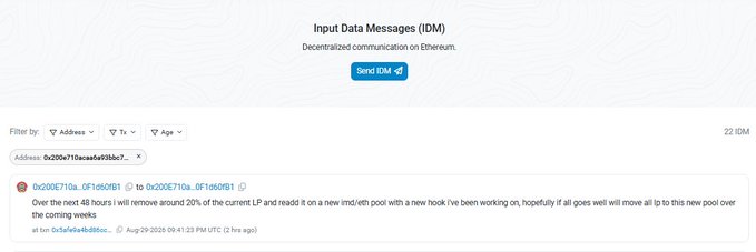 The image shows an Input Data Messages (IDM) interface displaying a message from address 0x200E710a...0F1650fB1, announcing that over the next 48 hours they will remove around 20% of the current LP and re-add it on a new In/Out pool with a new hook. This relates to the post as a visual example of decentralized on-chain communication on Ethereum, showcasing a developer's transparent announcement about upcoming liquidity pool changes.
