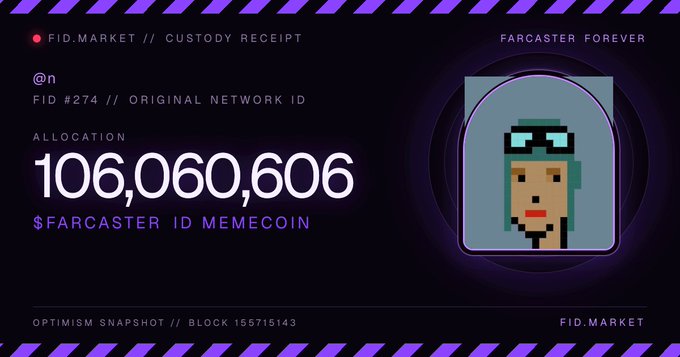 A digital custody receipt from FID Market displays an allocation of 106,060,606 $FARCASTER ID MEMECOIN for FID #274 (@n), referencing an Optimism snapshot at block 155715143. The post relates to the image by promoting fid.market as a tool to mint Farcaster IDs on Base, using the receipt as visual evidence of the platform's functionality.