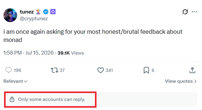 A tweet from user 'tunez' (@cryptunez) asking for honest feedback about Monad, posted at 1:58 PM on Jul 15, 2026 with 39.1K views, showing a red-highlighted restriction that 'Only some accounts can reply'.