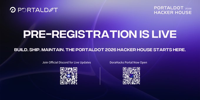 A promotional graphic for 'PORTALDOT 2026 HACKER HOUSE' announcing that pre-registration is live, with QR codes to join the official Discord and DoraHacks portal.
