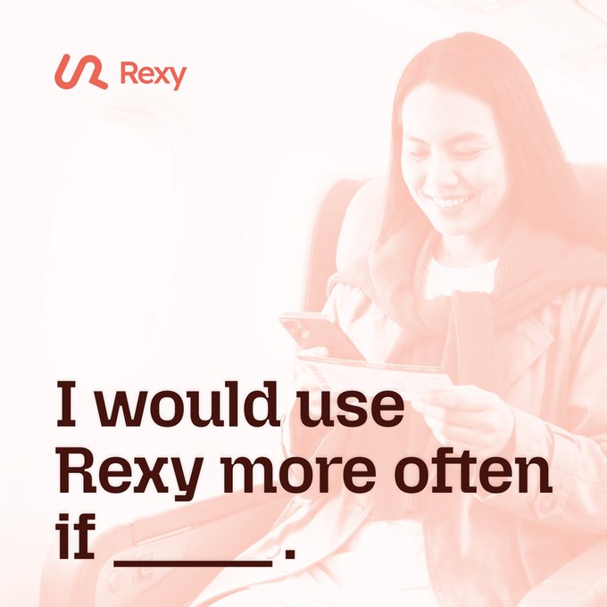 The image features the Rexy logo in the upper left and a faded pink overlay showing a smiling woman on public transit using her phone, with bold text declaring "I would use Rexy more often if _______." It serves as the visual prompt for the "Rexy in Your Words Day 4" campaign, inviting users to fill in the blank and share what would make them use the service more frequently.