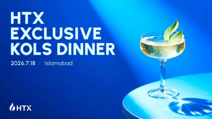 Promotional banner for 'HTX EXCLUSIVE KOLS DINNER' on 2026.7.18 in Islamabad, featuring a cocktail glass against a blue background.