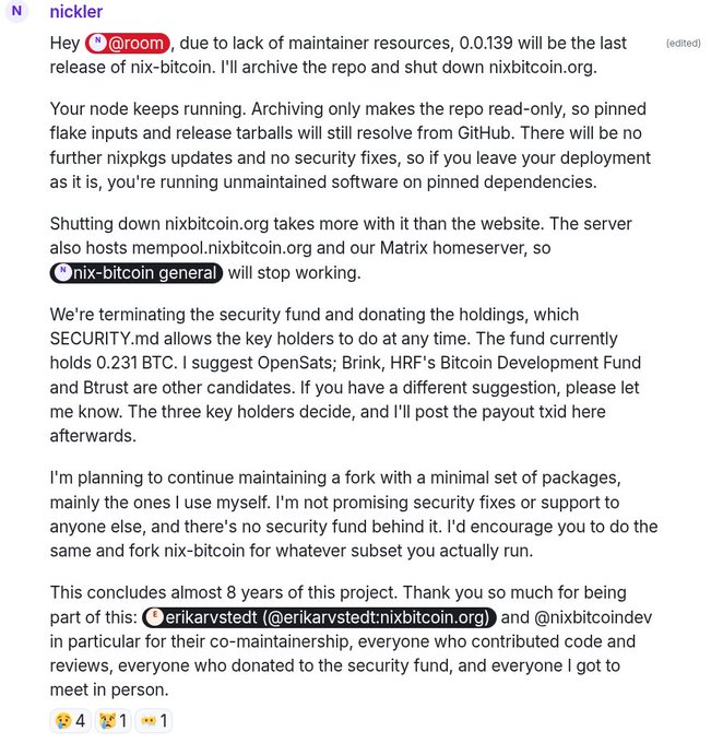 A Matrix chat screenshot shows user "nickler" announcing in the #room channel that nix-bitcoin version 0.0.139 will be the final release due to lack of maintainer resources, with the repo being archived and nixbitcoin.org shut down (affecting mempool.nixbitcoin.org and the Matrix homeserver). The message details plans to donate the 0.231 BTC security fund to Bitcoin development organizations and encourages users to fork the project for their own needs, marking the end of nearly 8 years of development.