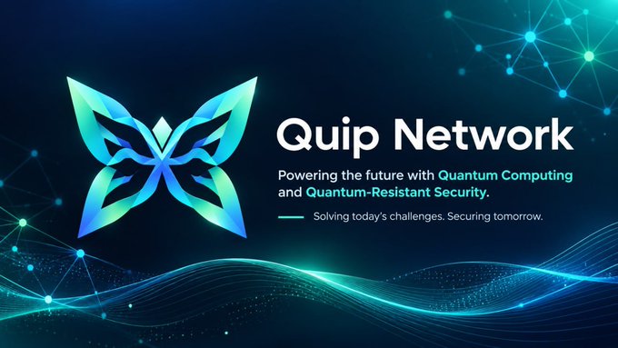 Promotional banner for 'Quip Network' featuring a glowing butterfly logo and the text 'Powering the future with Quantum Computing and Quantum-Resistant Security.'