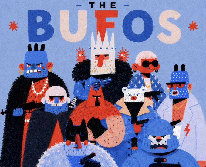 An illustrated poster titled 'THE BUFOS' features a group of cartoon characters with animal masks, sunglasses, and guns set against a blue background.