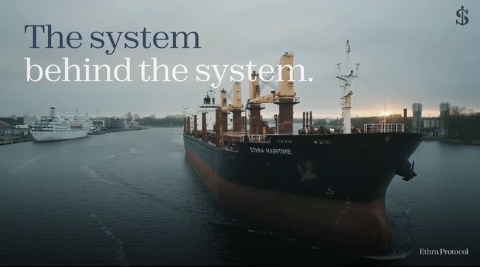 A dark, moody photograph of a large cargo ship labeled 'ETHRA MARITIME' on the water at dusk, with overlaid text reading 'The system behind the system.' and a logo for 'Ethra Protocol'.