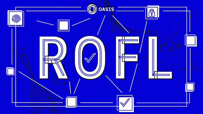 A stylized blue graphic features the word "ROFL" in large outlined letters with a checkmark inside the "O," surrounded by circuit-like frames and security icons, with the "OASIS" logo at the top. The design visually represents the Oasis Protocol's ROFL (Runtime Off-chain Logic) cross-chain key generation feature highlighted in the post, using a blueprint-style aesthetic to emphasize secure, hardware-locked cryptographic key management.