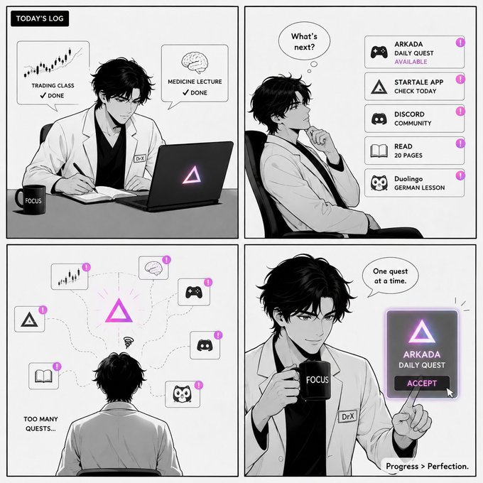 A four-panel comic shows "DrX" checking off "TRADING CLASS DONE" and "MEDICINE LECTURE DONE" on his daily log, then facing an overwhelming list of quests including "ARKADA DAILY QUEST," "STARTALE APP CHECK TODAY," "DISCORD COMMUNITY," "READ 20 PAGES," and "Duolingo GERMAN LESSON," before settling on "One quest at a time" by accepting the Arkada quest with the mantra "Progress > Perfection." The image visualizes the post's theme of balancing career, future, and daily grind tasks while slowly re-engaging with the Soneium ecosystem through Arkada quests.