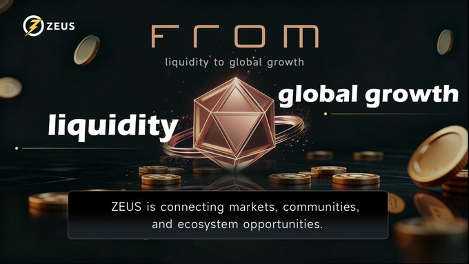 A promotional graphic for ZEUS features a central copper-colored icosahedron surrounded by floating gold coins on a dark background, with the headlines "FROM liquidity to global growth" and "liquidity global growth," along with the tagline "ZEUS is connecting markets, communities, and ecosystem opportunities," visually reinforcing the post's message about transforming fragmented markets into a unified, liquidity-driven network.