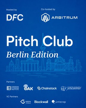 Promotional graphic for "Pitch Club Berlin Edition," hosted by DFC and co-hosted by Arbitrum, with partners including European Blockchain Convention, OAK, Chainstack, and Goethe Blockchain Accelerator, and VC partners Greenfield, Blockwall, and Interop. The image relates to the post by highlighting the event and acknowledging Arbitrum as a co-host alongside the other supporting partners.