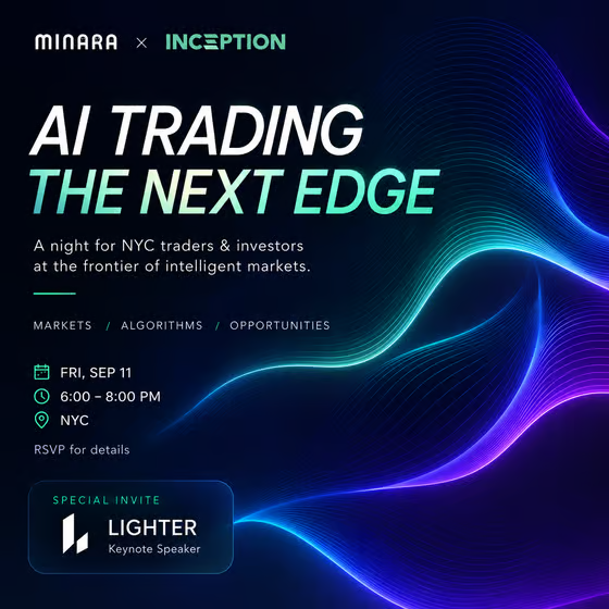 A dark-themed event flyer for "AI Trading: The Next Edge," a Minara × Inception gathering on Friday, September 11 from 6:00–8:00 PM in NYC, featuring a special invite for Lighter as the keynote speaker. The poster's teal accents and abstract wave graphics complement the post's invitation to traders and investors for an evening focused on AI and market opportunities.