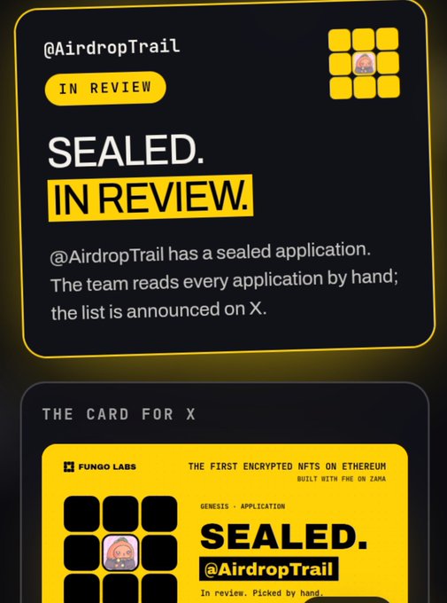 A dark-themed graphic showing a sealed application status for '@AirdropTrail' marked as 'IN REVIEW' by Fungo Labs, featuring yellow card designs referencing 'THE FIRST ENCRYPTED NFTS ON ETHEREUM BUILT WITH FHE ON ZAMA'.