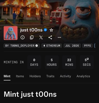Screenshot of an NFT minting page for 'just t00ns' on Ethereum by t00ns_deployer, with a mint countdown of 5 hours, 22 minutes, 0 seconds, scheduled for July 2026.