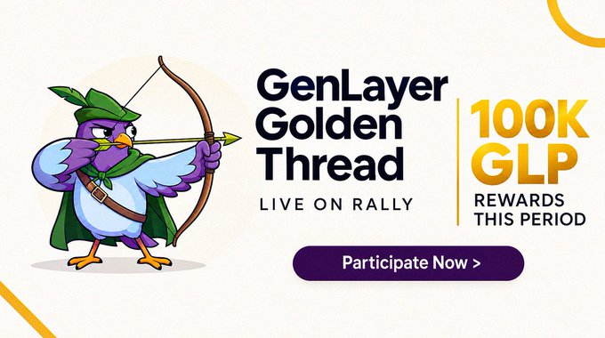A promotional graphic for 'GenLayer Golden Thread' featuring an archer owl mascot, advertising '100K GLP REWARDS THIS PERIOD' with a 'Participate Now' button.