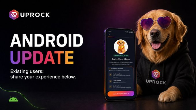 A promotional graphic for UpRock announces an "Android Update" for existing users, featuring a golden retriever wearing heart-shaped sunglasses and an Uprock hoodie next to a smartphone displaying the UpRock app interface with the message "Backed by millions." The image complements the post's instructions for restoring the UpRock app on Android through Google Play Store settings.