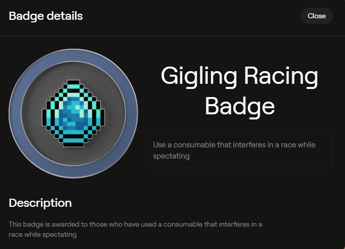 A digital 'Gigling Racing Badge' displayed on a dark background, described as being awarded for using a consumable that interferes in a race while spectating.