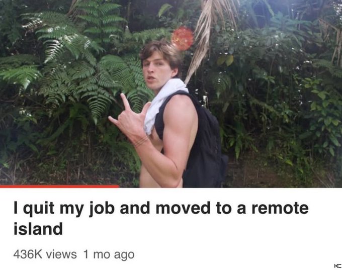 A YouTube-style thumbnail showing a shirtless young man making a hand gesture in a lush jungle setting, with text reading 'I quit my job and moved to a remote island' and '436K views 1 mo ago.'