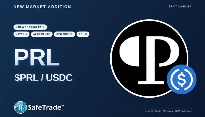 A promotional graphic announces the addition of the $PRL/USDC spot market on SafeTrade, highlighting key features like Layer 1, AI Compute, GPU Mining, and PoW with a new trading pair badge and the PRL token logo prominently displayed.