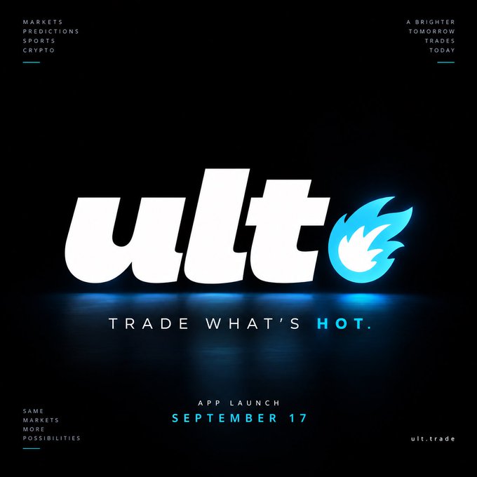 A promotional graphic for "ult" with the tagline "TRADE WHAT'S HOT." advertising an app launch on September 17, mentioning markets, predictions, sports, and crypto.