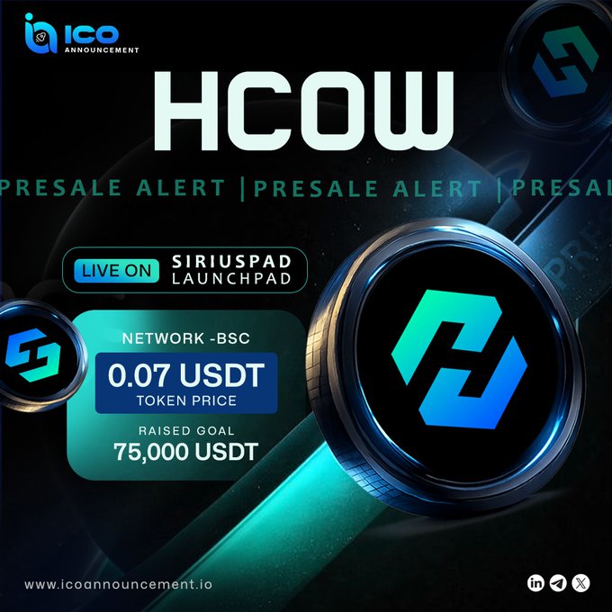 This "HCOW" presale alert shows the project is live on SiriusPad, with a token price of 0.07 USDT and a raise goal of 75,000 USDT on the BNB Smart Chain (BSC) network.