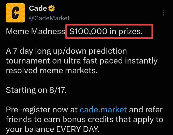 A tweet from Cade (@CadeMarket) announcing 'Meme Madness' with '$100,000 in prizes' highlighted, for a 7-day up/down prediction tournament starting 8/17.