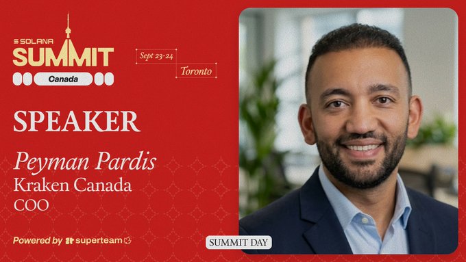 A promotional graphic for Solana Summit Canada in Toronto (Sept 23-24), featuring speaker Peyman Pardis, COO of Kraken Canada, powered by Superteam.