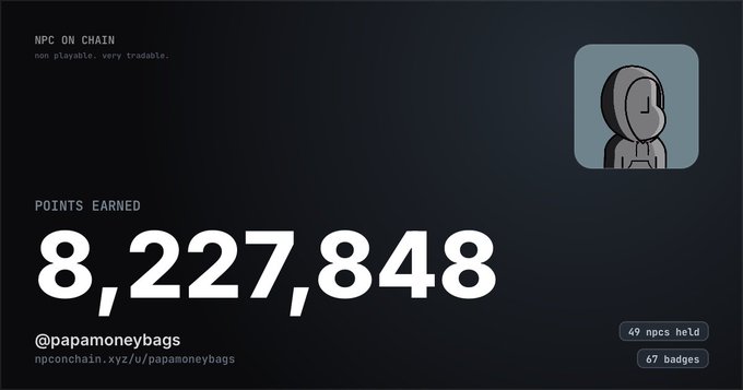 The image is an NPC ON CHAIN points dashboard showing 8,227,848 points earned by user @papamoneybags (who holds 49 NPCs and 67 badges), confirming the post's sarcastic claim about having "8 million worthless points" on the NPC ON CHAIN platform.