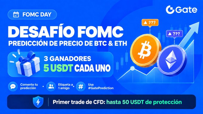 A blue promotional graphic for Gate.io announces a 'FOMC Day' challenge ('DESAFÍO FOMC') for predicting BTC and ETH prices, offering 3 winners 5 USDT each.