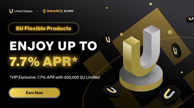 A promotional banner for United Stables and Binance Earn advertises '$U Flexible Products' offering up to 7.7% APR with an 'Earn Now' button.
