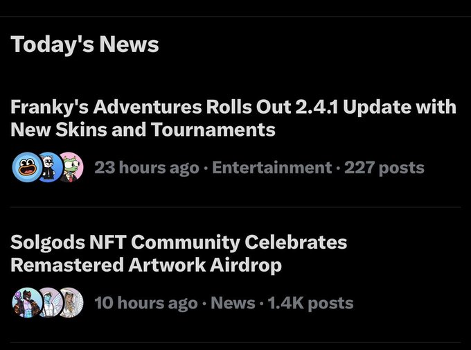 A black-background mobile app screen displaying 'Today's News' with two headlines: 'Franky's Adventures Rolls Out 2.4.1 Update with New Skins and Tournaments' and 'Solgods NFT Community Celebrates Remastered Artwork Airdrop'.