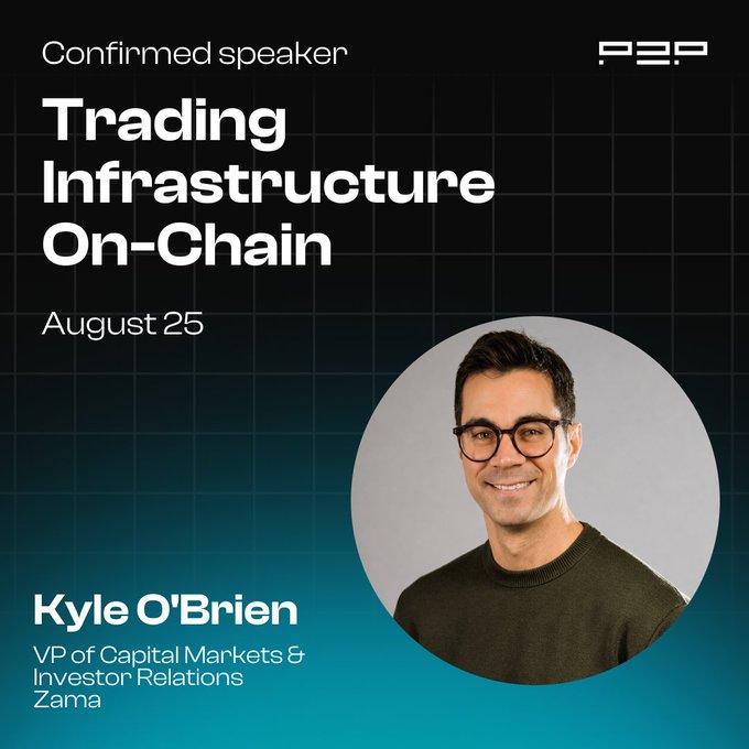 The image is a speaker announcement graphic for a "Trading Infrastructure On-Chain" webinar on August 25, featuring Kyle O'Brien, VP of Capital Markets & Investor Relations at Zama, with the P2P logo in the top right corner. The graphic complements the post by visually confirming Kyle O'Brien as a speaker for the upcoming institutional finance on-chain discussion.