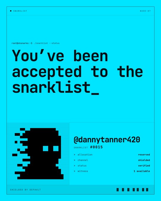 A digital certificate reading 'You've been accepted to the snarklist_' for @dannytanner420, snarklist #0015, labeled 'shielded by default'.