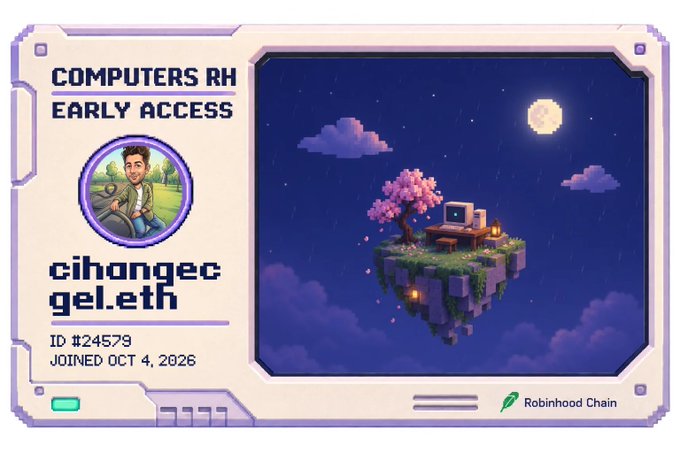 A digital early access card for 'COMPUTERS RH' showing a pixel art avatar for 'cihancec' with ID #24579, joined October 4, 2026, and a floating island scene on the right with 'Robinhood Chain' logo.