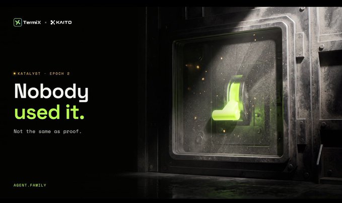 Dark promotional graphic featuring logos for TermiX and KAITO, with the text 'KATALYST · EPOCH 2' and 'Nobody used it. Not the same as proof.' next to a glowing green object in a metallic chamber.
