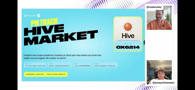 A screen capture from a video presentation shows two men, '@raskovsky' and '@joaquinbressan', discussing 'PM TRACK: HIVE MARKET' and 'Hive' built by 'OX6214' on GenLayer for prediction markets.
