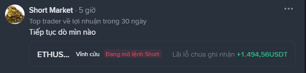 A Vietnamese-language trading notification from 'Short Market · 5 giờ' showing 'ETHUS...' with red text reading 'Đang mở lệnh Short' and a profit of '+1,494,56USDT'.