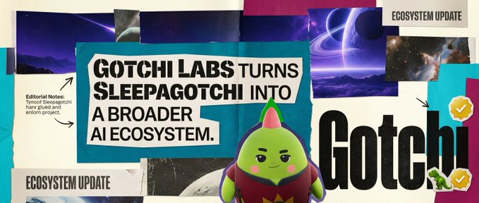 A collage-style announcement stating 'Gotchi Labs turns Sleepagotchi into a broader AI ecosystem' featuring the green Sleepagotchi character and 'Ecosystem Update' labels.