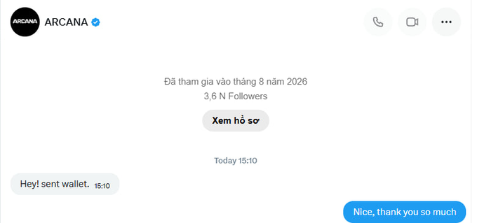 A messaging conversation with a verified account named 'ARCANA' showing '3,6 N Followers', joined in August 2026, where one user says 'Hey! sent wallet.' and the other replies 'Nice, thank you so much'.